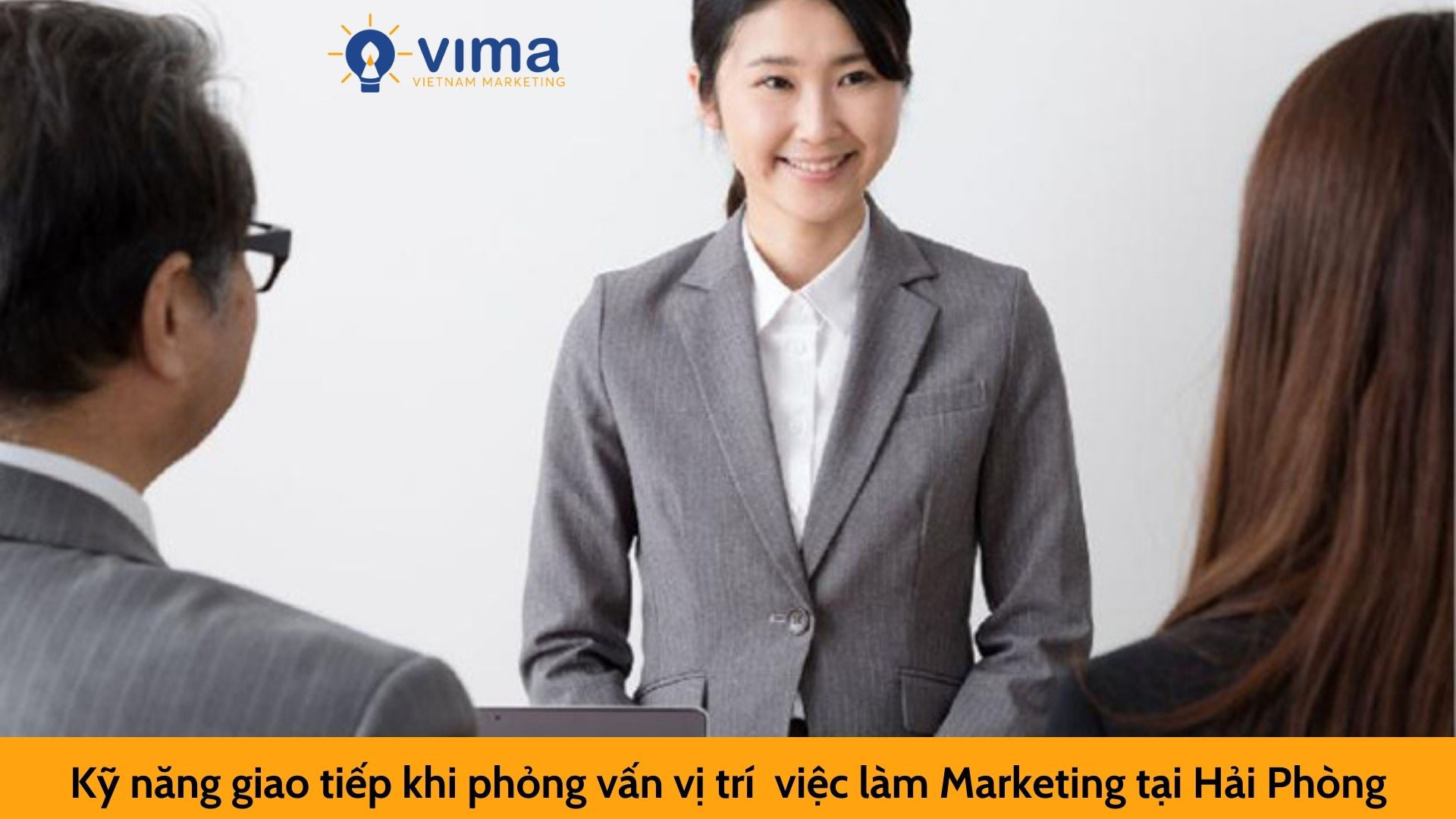 Kỹ năng giao tiếp khi phỏng vấn vị trí  việc làm Marketing tại Hải Phòng